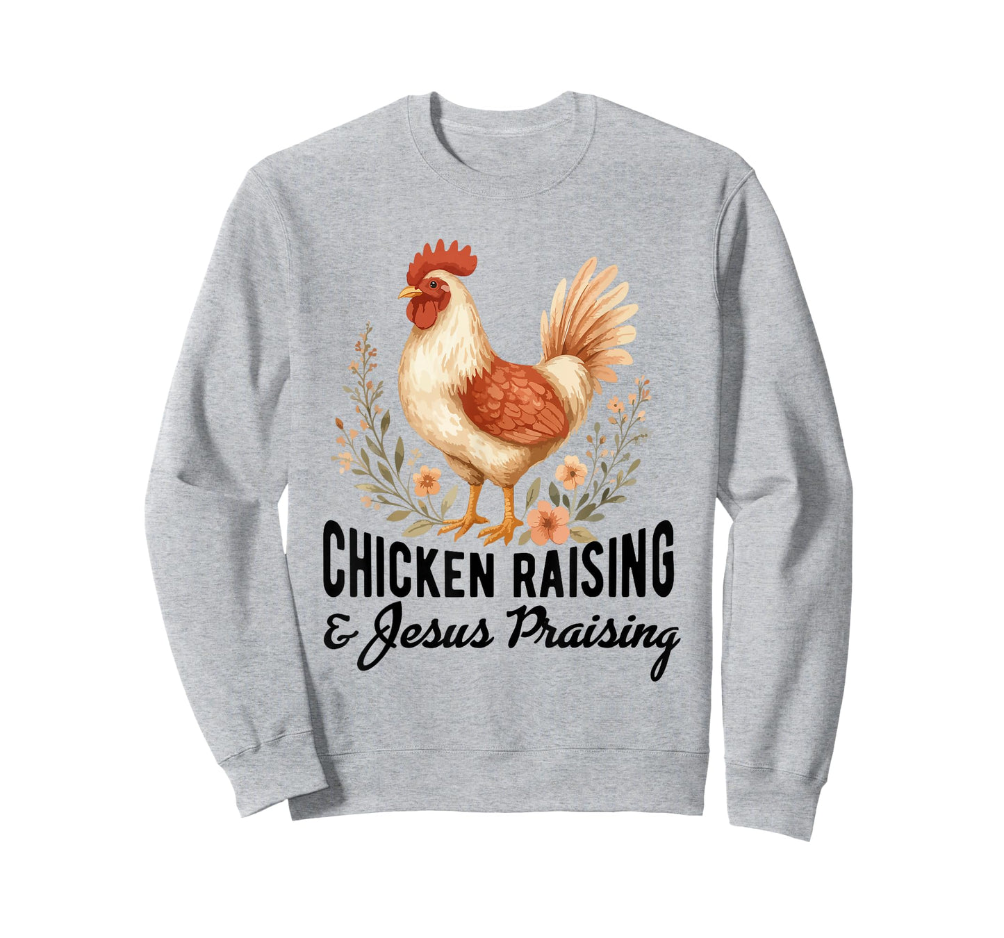 chicken raising & jesus praising Chicken Christian T-Shirt
