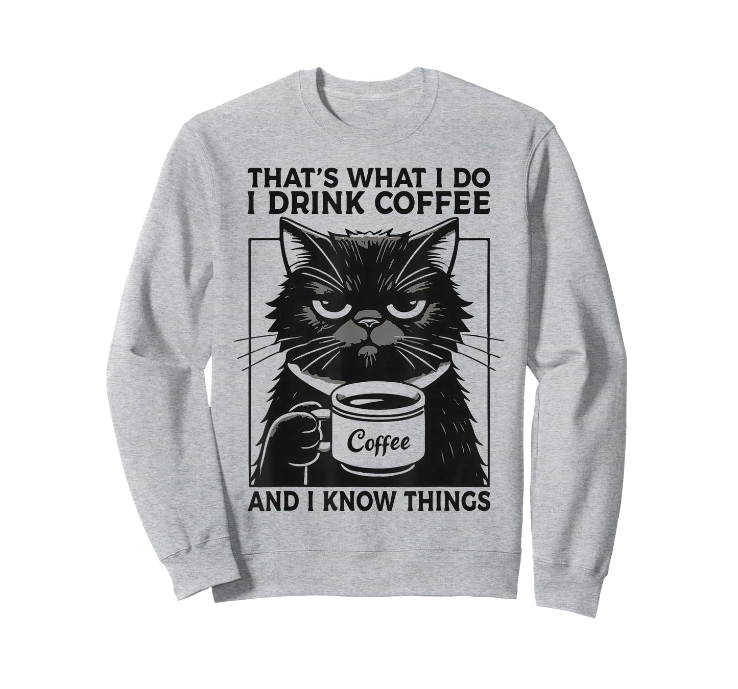 That's What I Do I Drink Coffee and I Know Things Funny Cat T-Shirt