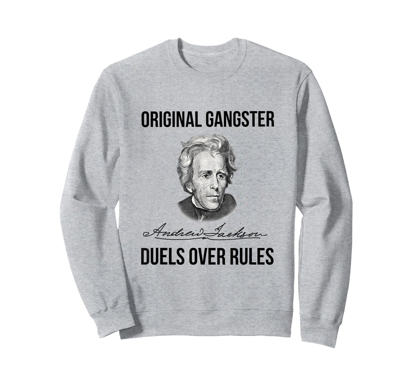Andrew Jackson Original Gangster Seventh President Tshirt T-Shirt