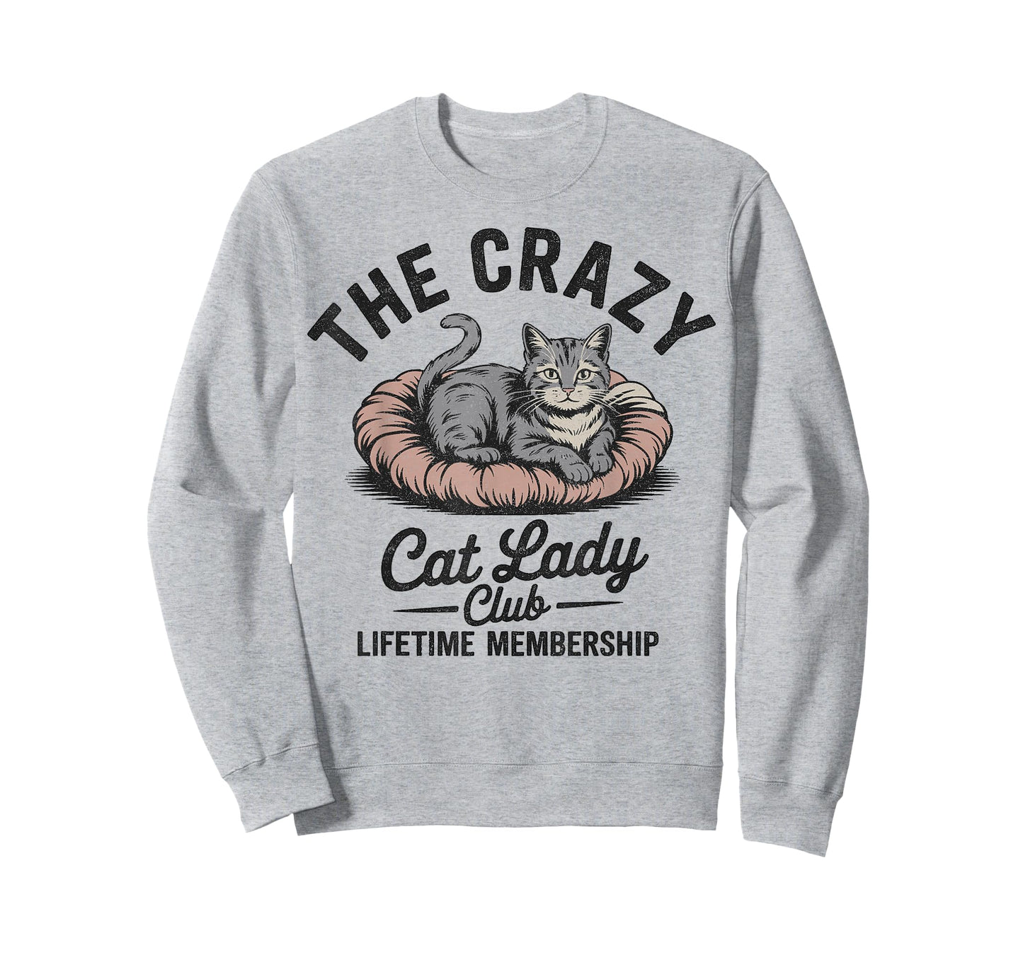 The Crazy Cat Lady Club Funny Cat Lover T-Shirt