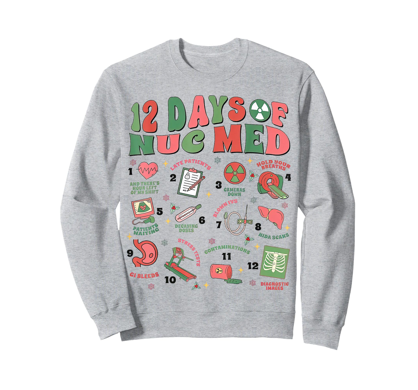 12 Days Of Nuc Med Christmas, Nuclear Medicine Christmas T-Shirt