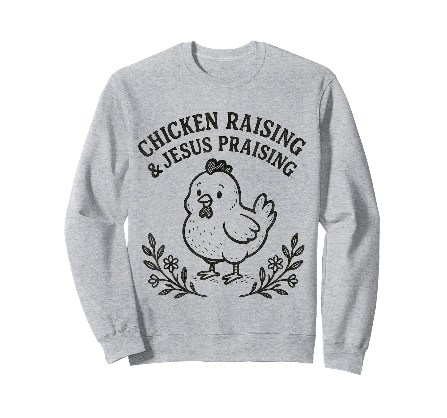 Chicken Raising & Jesus Praising Religious Christians Funny T-Shirt