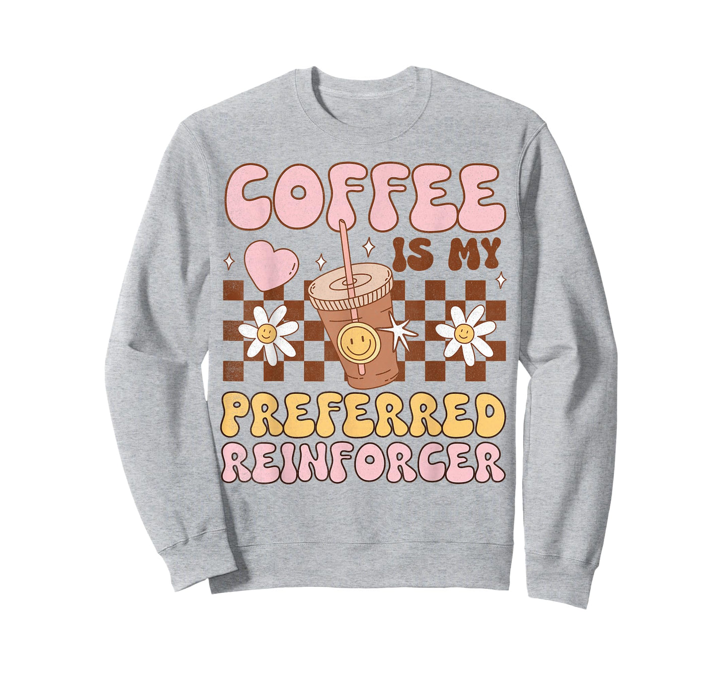 Coffee Preferred Reinforcer ABA Behavior Analyst Therapist T-Shirt