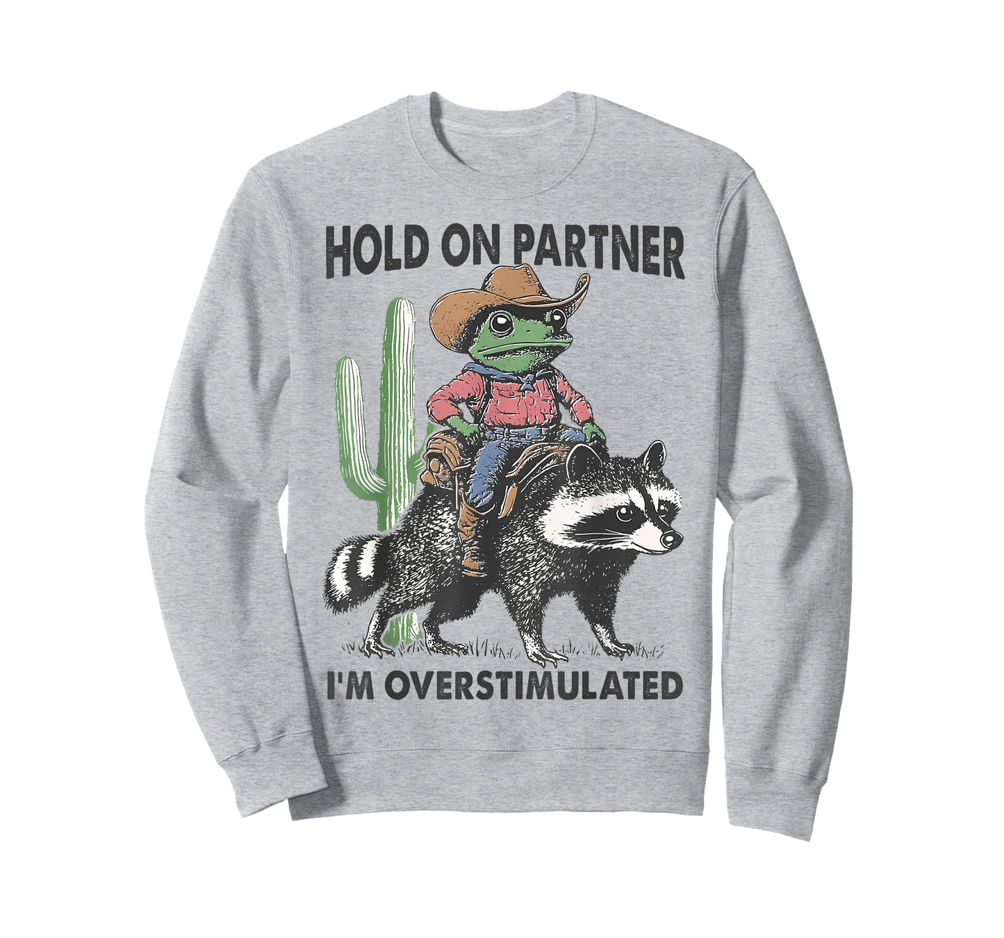 Hold On Partner I'm Overstimulated Cowboy Frog Vintage T-Shirt