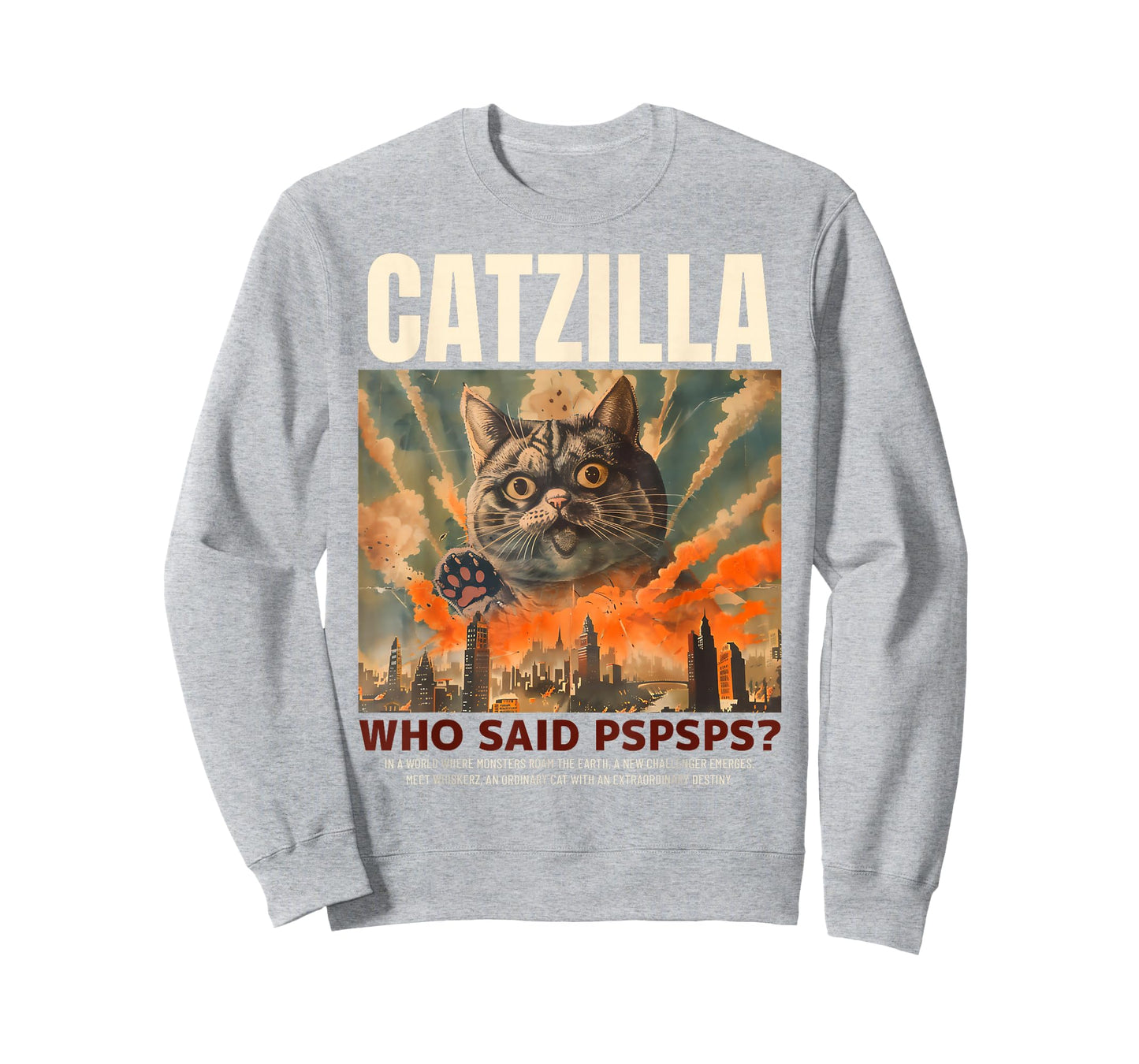 Catzilla! Who Said Pspspsps? Funny Cat Men Women Kids T-Shirt