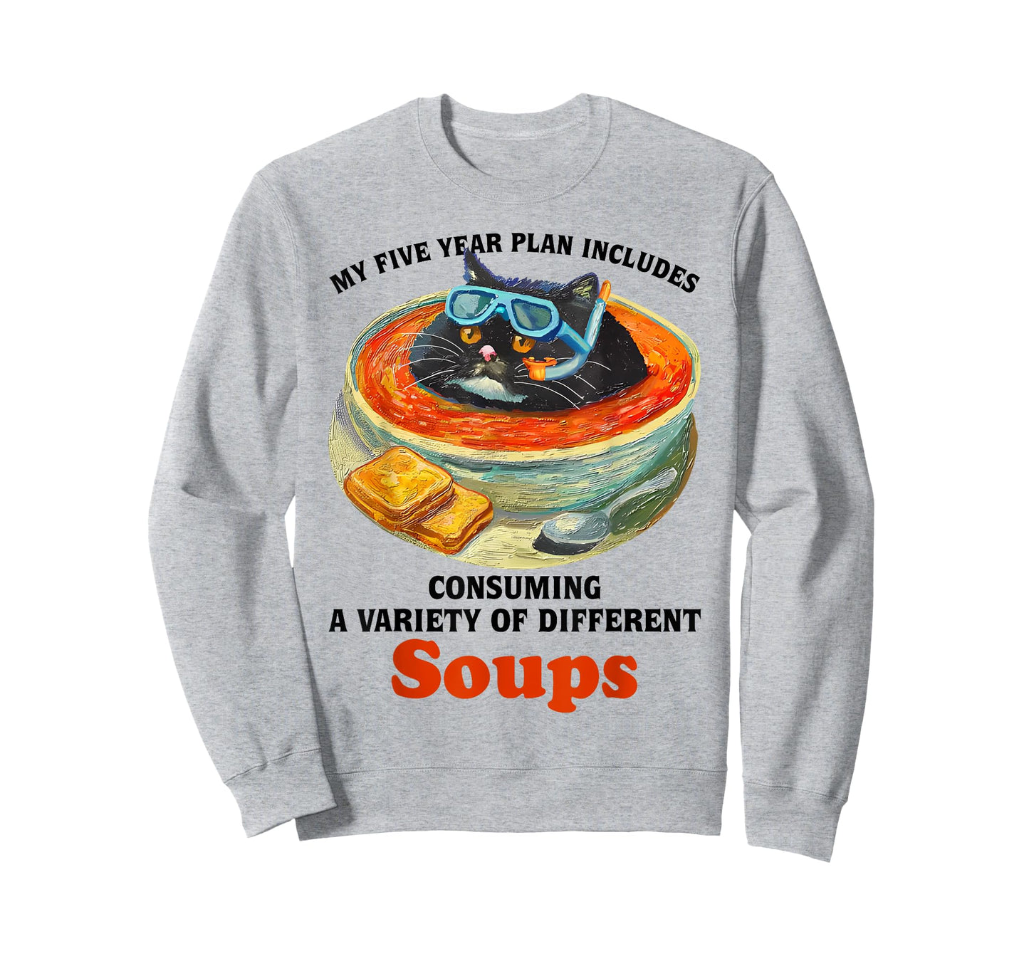 Fat Cat Soup Bowl My Five Year Plan Includes Consuming Soups Men Women T-Shirt