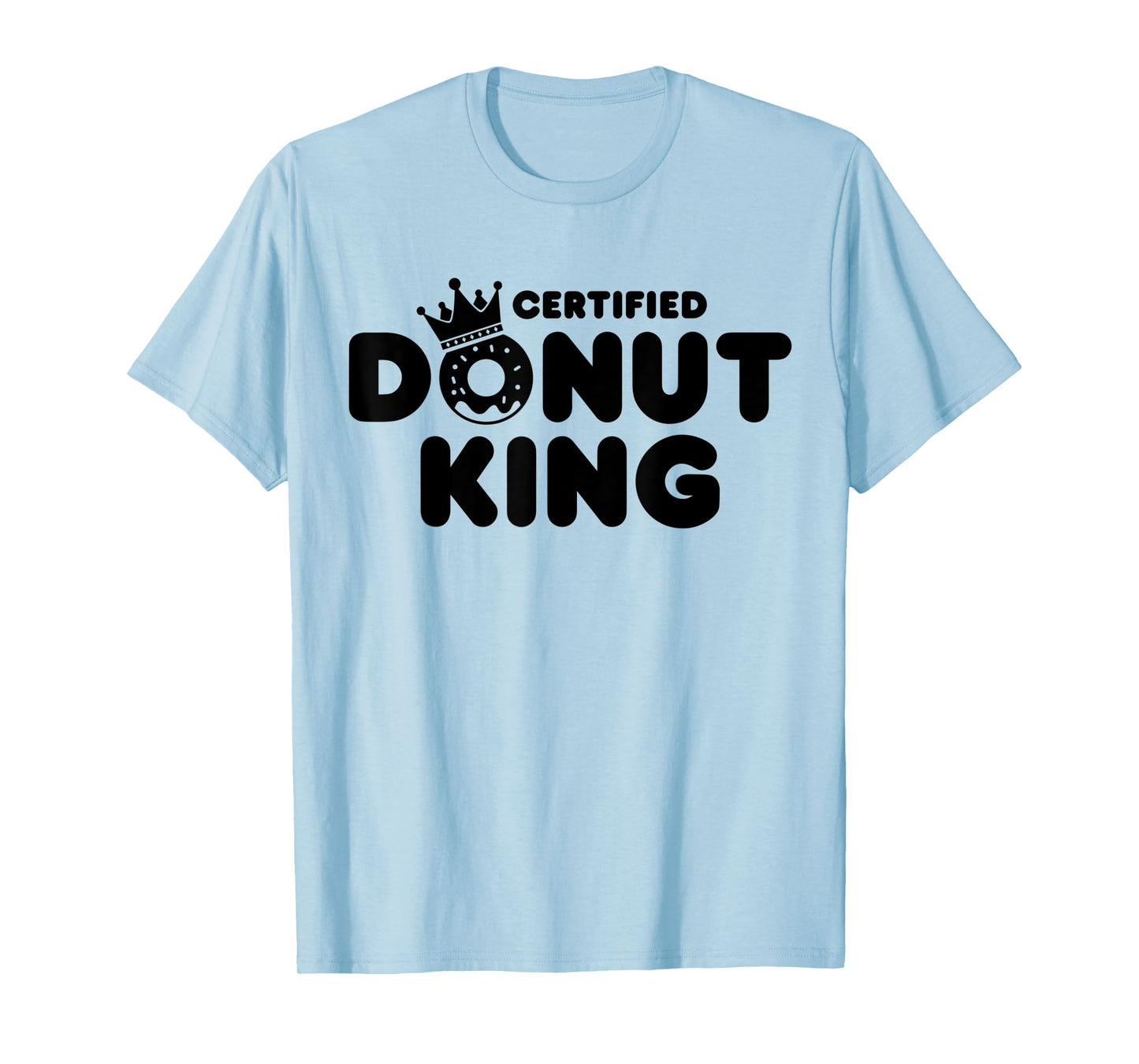 Certified Donut King Funny Boys Men Doughnut Food Lover T-Shirt