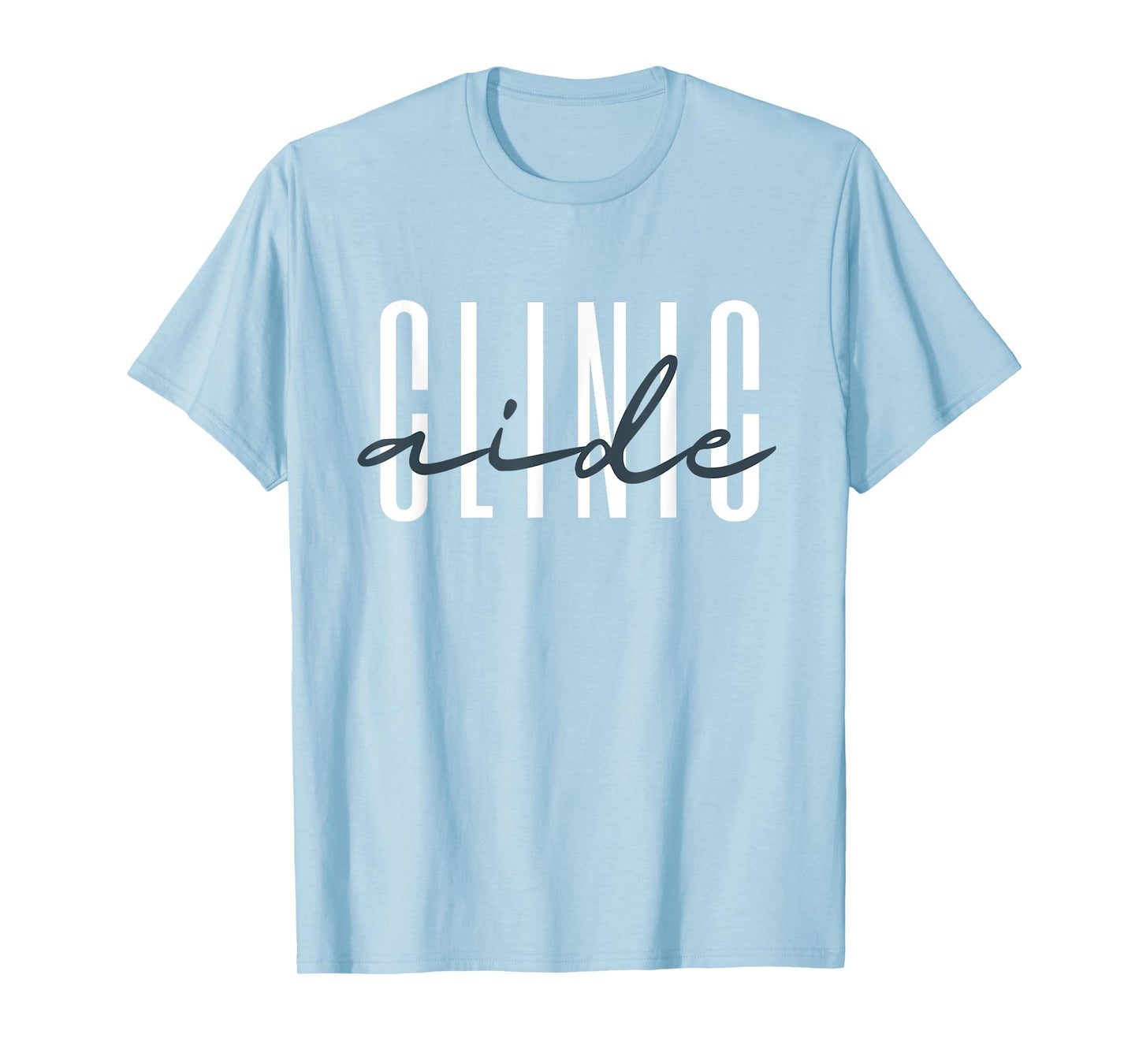 Clinic Aide Health Clinic Nurse School Medical Assistant T-Shirt
