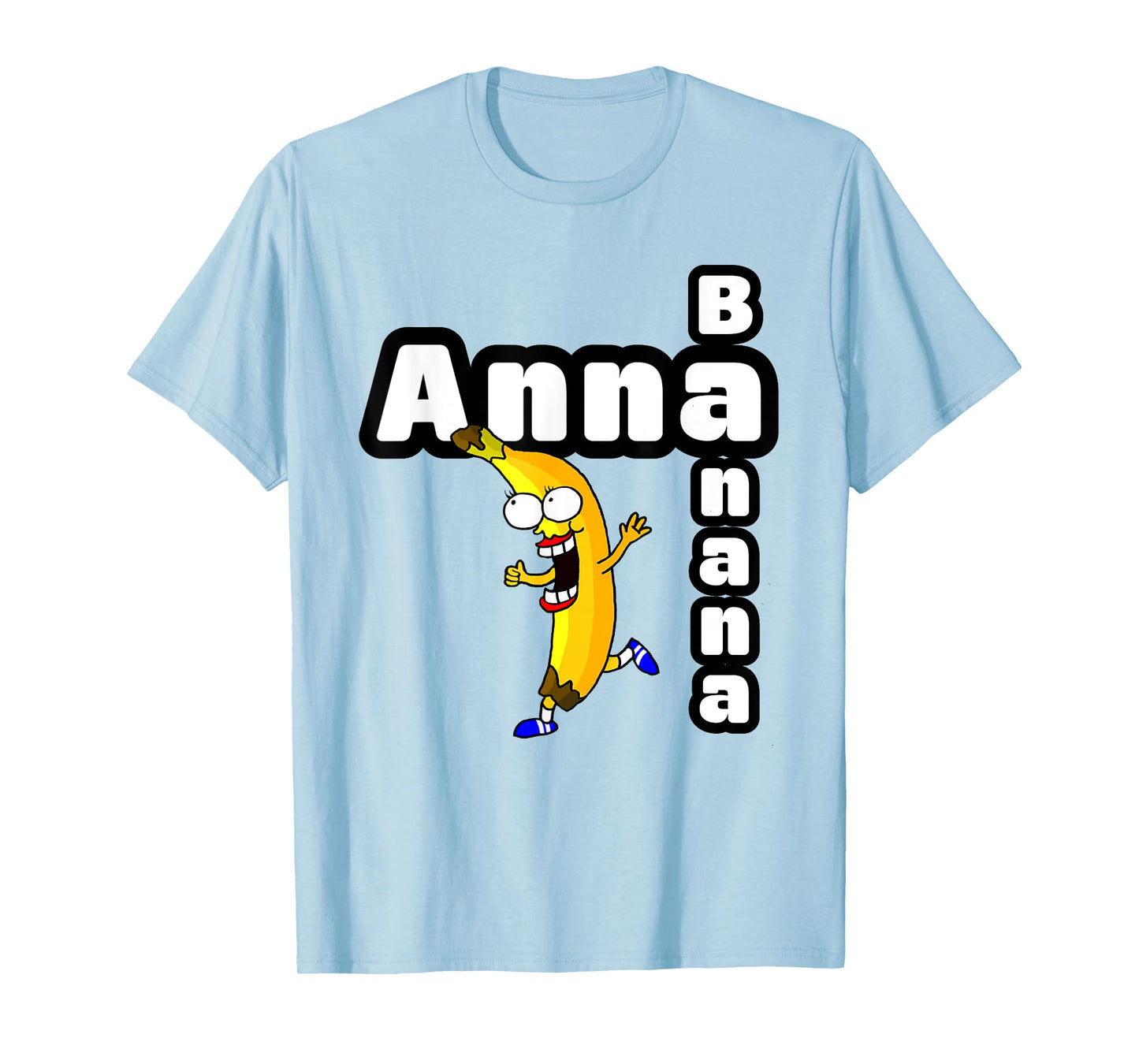 Anna Banana - Anna name gift for women and girls T-Shirt