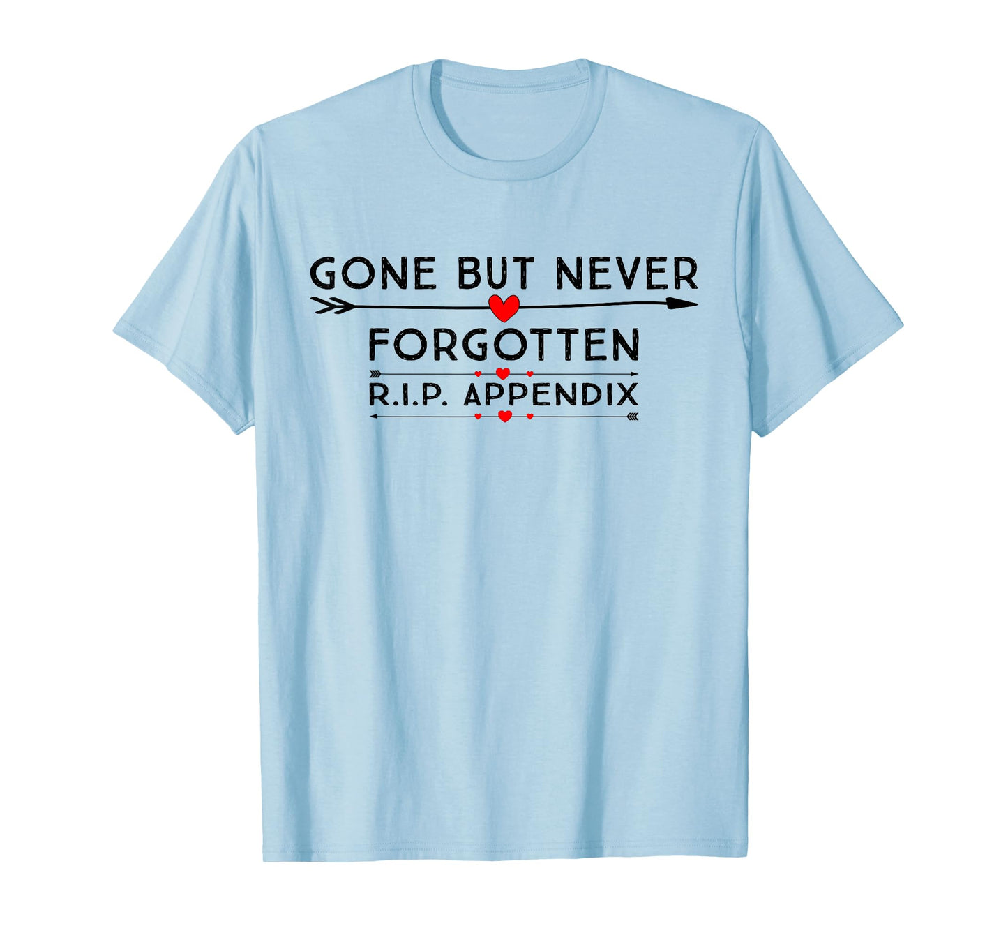 Appendix Surgery Shirt Funny Removal Appendectomy Gift Tee T-Shirt