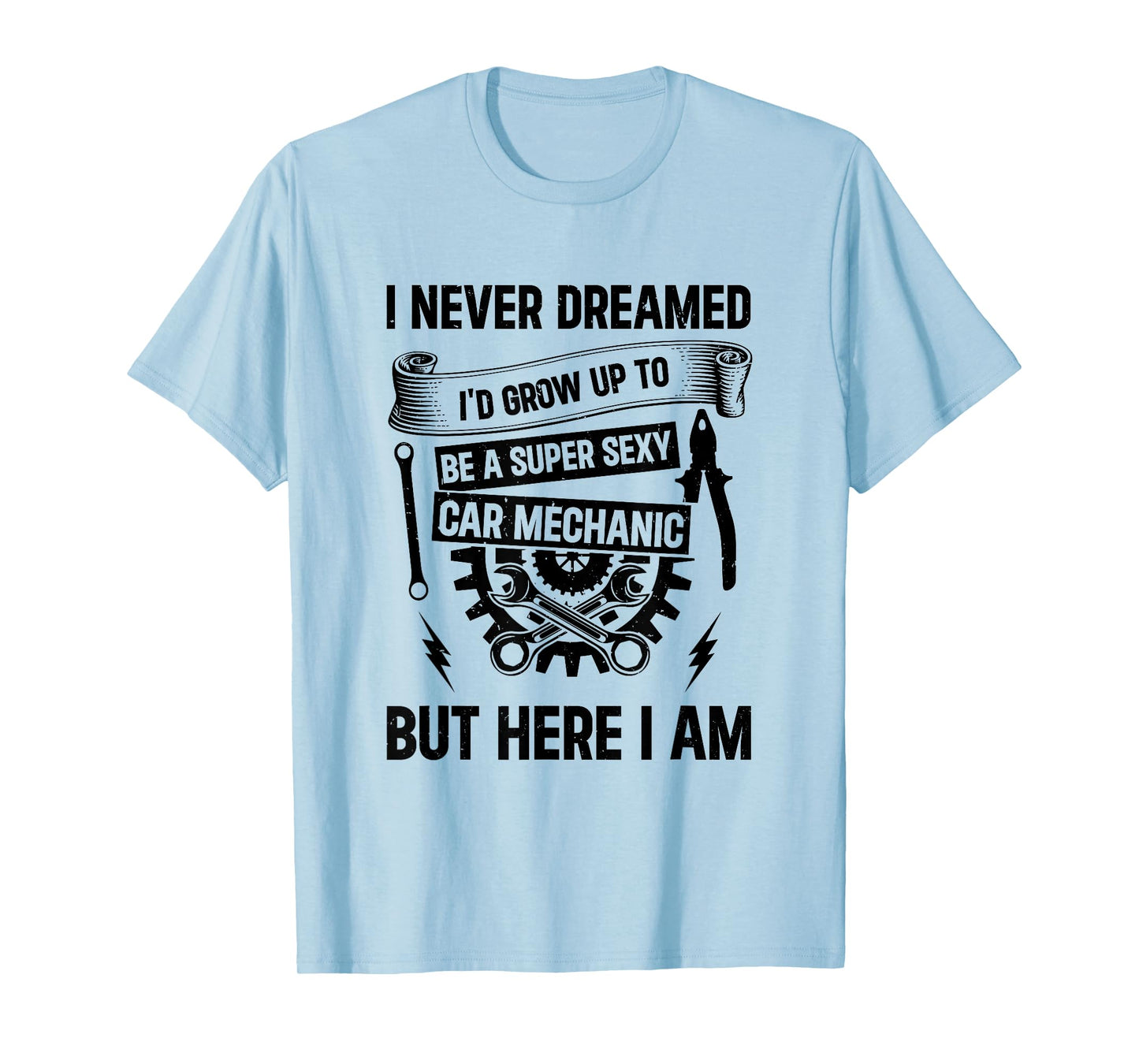 Auto Mechanic - I'd Grow Up To Be A Super Sexy Car Mechanic T-Shirt