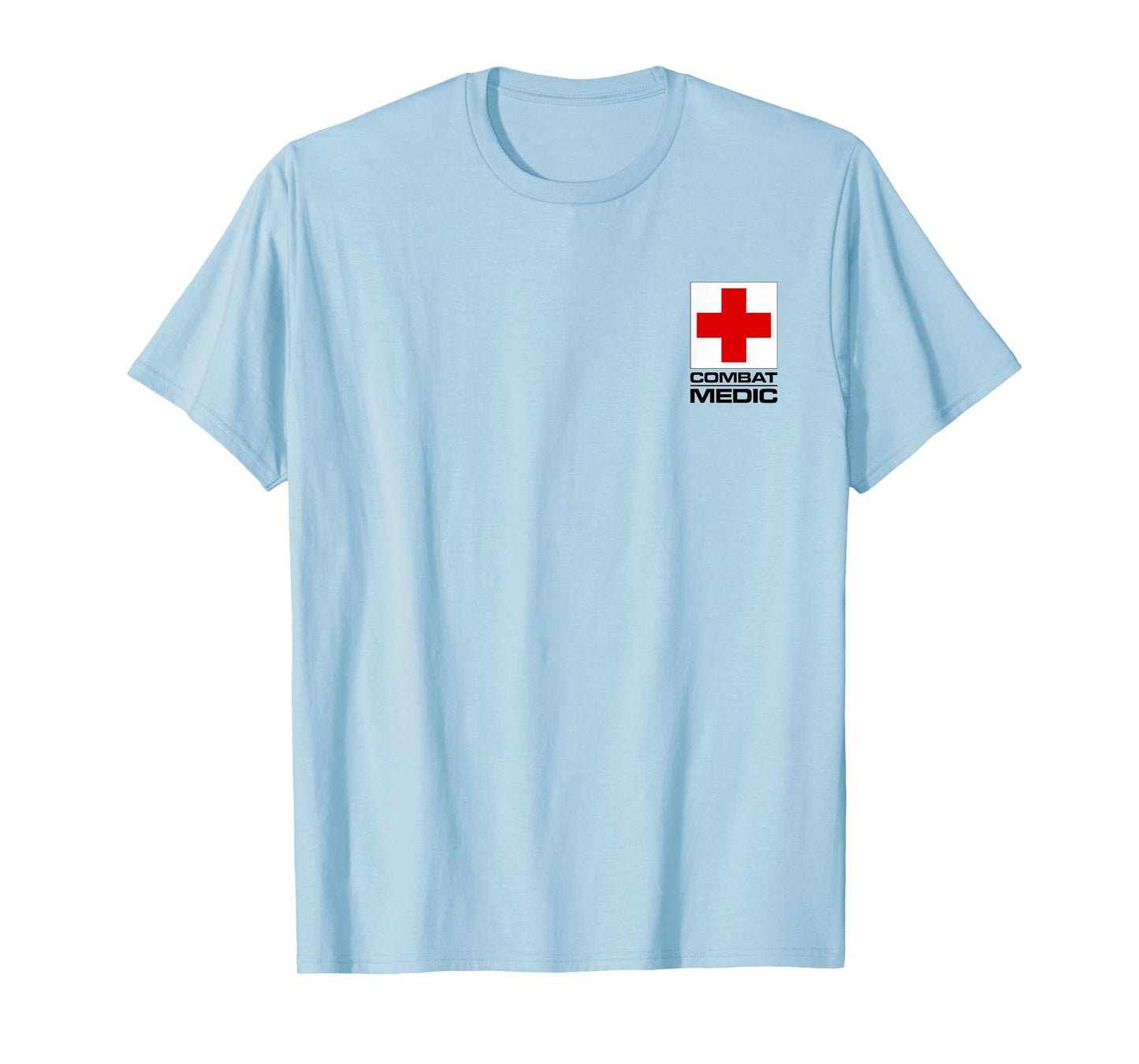 COMBAT MEDIC SPECIALIST ARMY ARMED FORCES T-Shirt