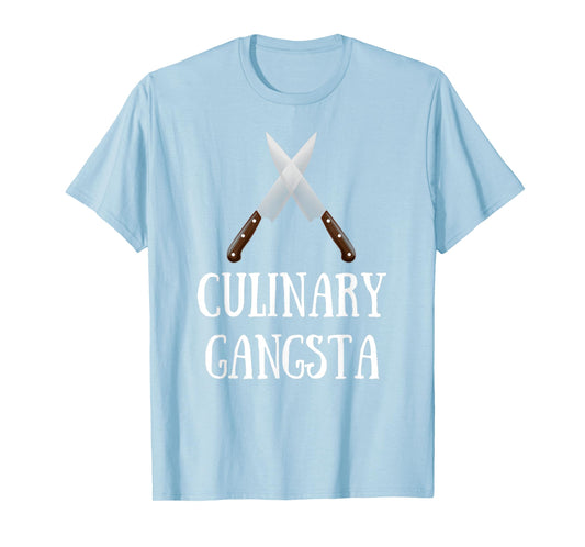 Culinary Gangsta - Funny Chef T-Shirt