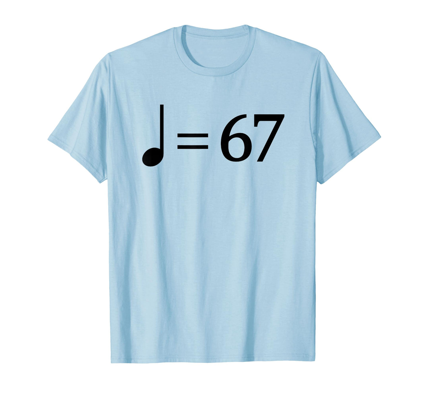 67 Music Meme Slang Musician Kids Funny Music Teacher T-Shirt