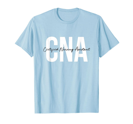 CNA Certified Nursing Assistant Medical T-Shirt