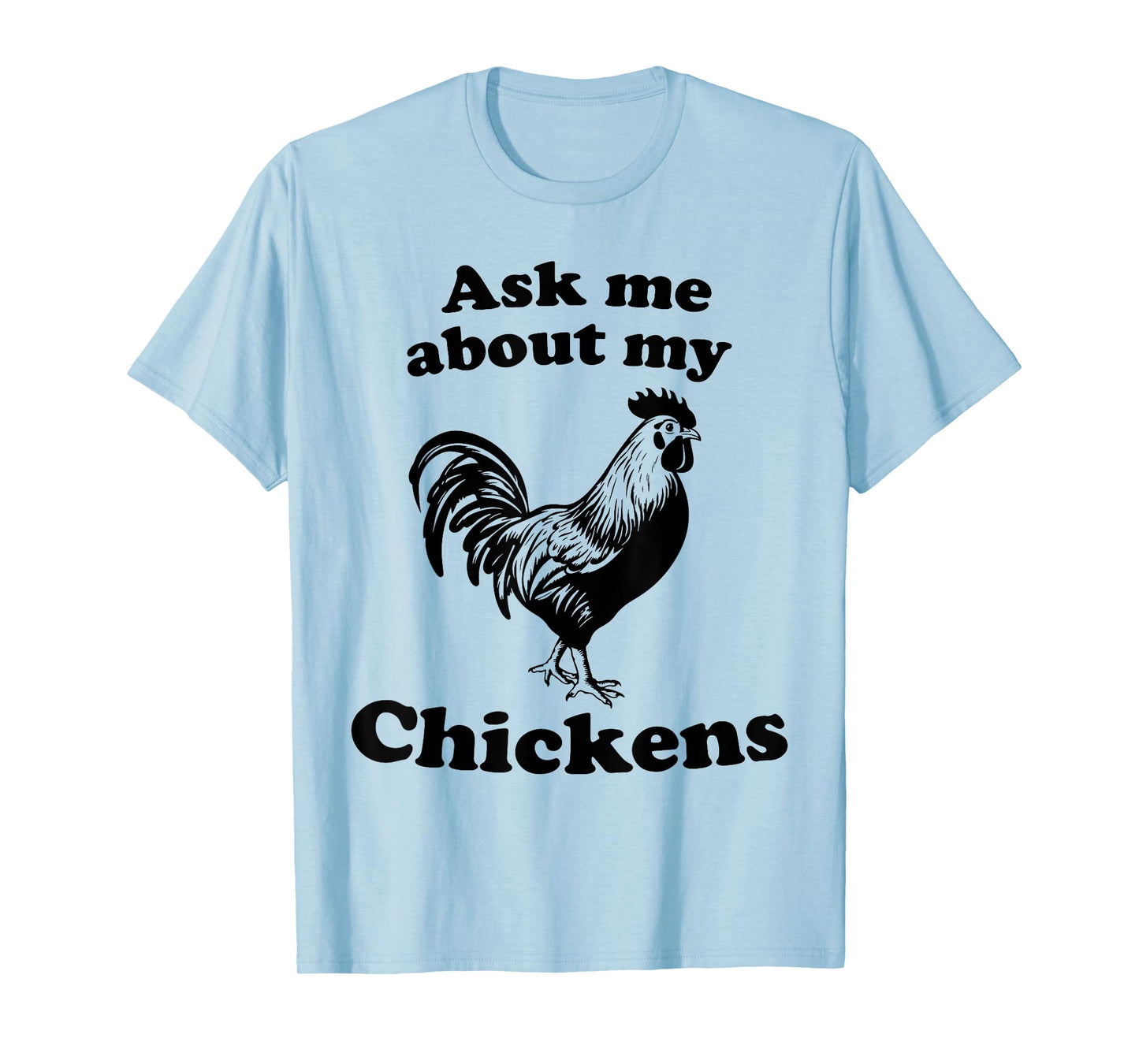 Ask Me About My Chickens Women Cute Farm Chicken Lover T-Shirt