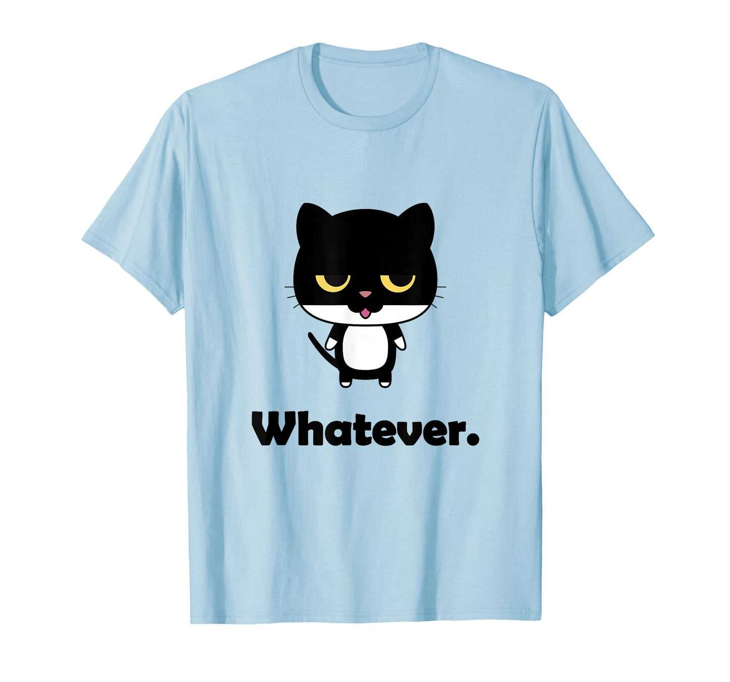 Cat Whatever Funny Graphic T-Shirt Gift T-Shirt