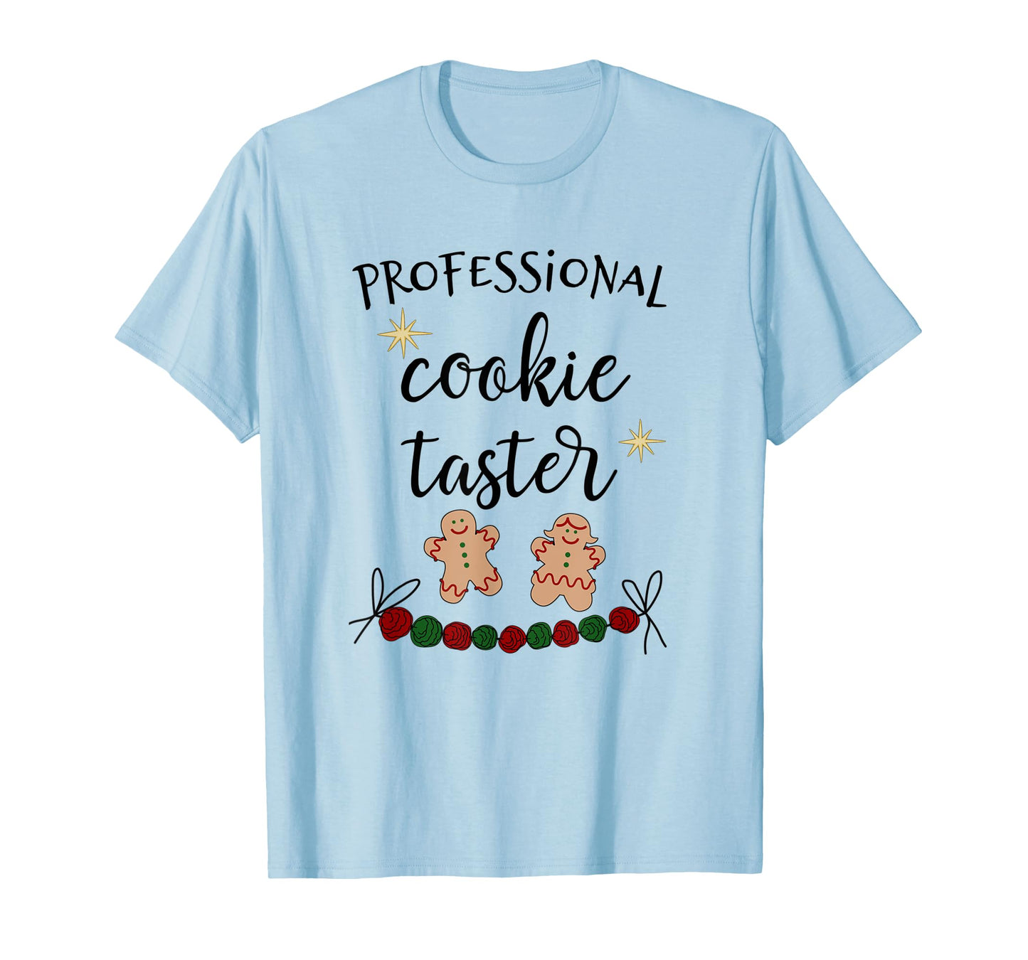 Cookie Tester, Professional Cookie Taste Tester T-Shirt