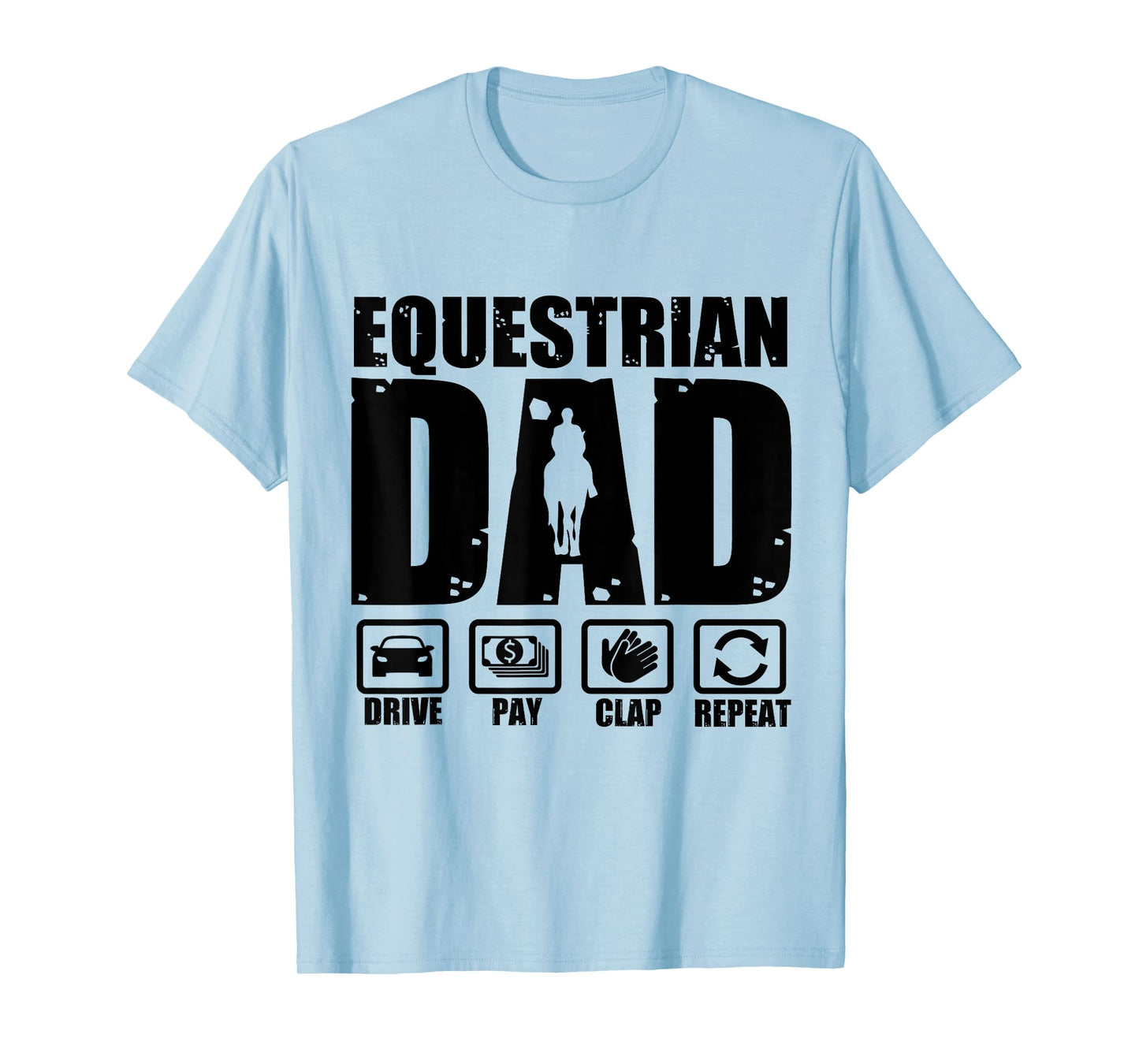 Funny Equestrian Dad Horse Rider Father Humor Fathers Day T-Shirt