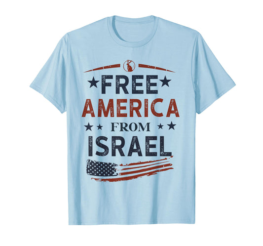 Free America from Israel for Mens Womens T-Shirt