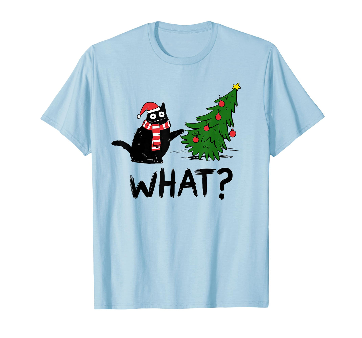 Funny Black Cat Gift Pushing Christmas Tree Over Cat What T-Shirt
