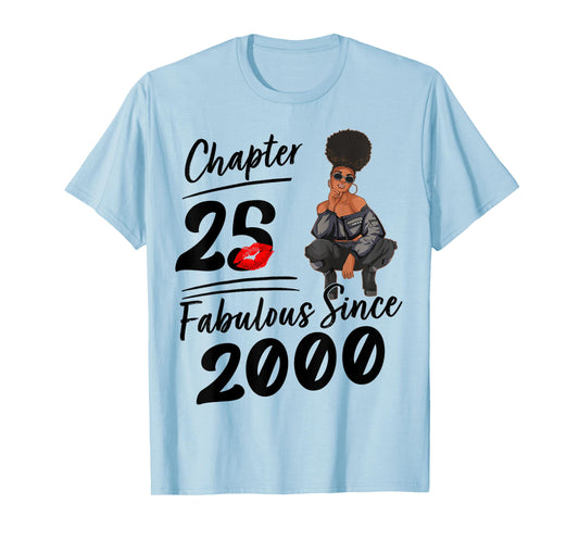Chapter 25 Fabulous Since 2000 25th Birthday Party for Girls T-Shirt
