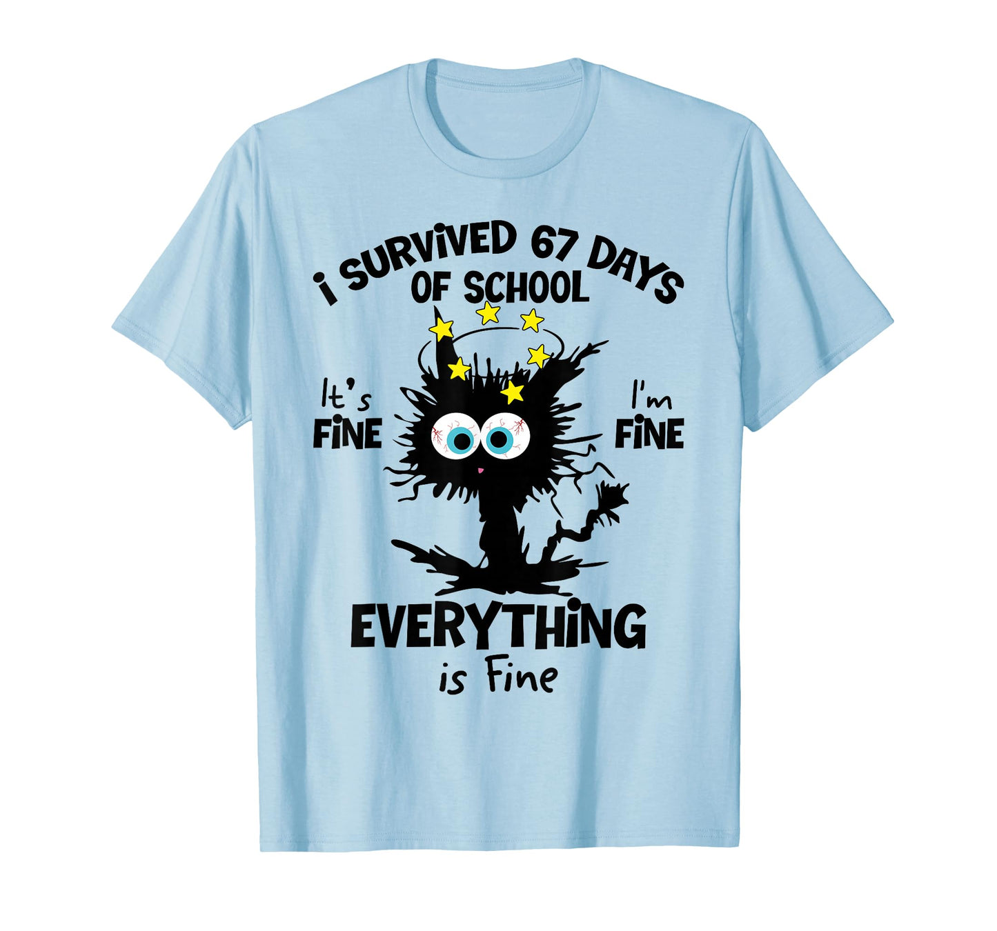 Cat I Survived 67 Days of School Teachers Students Six Seven T-Shirt