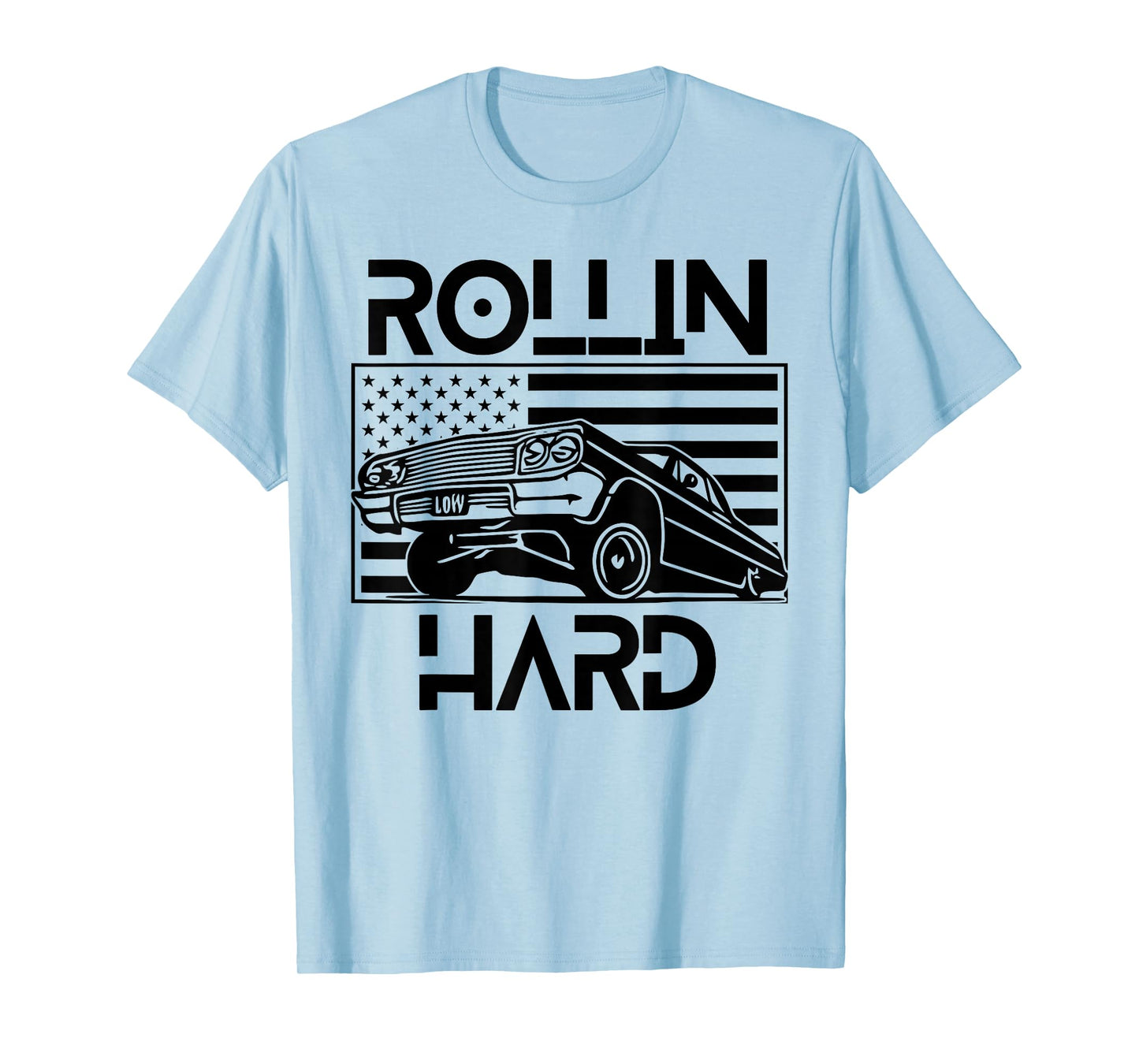 Rollin Hard Lowrider Chicano American Flag Cholo Car Lover T-Shirt