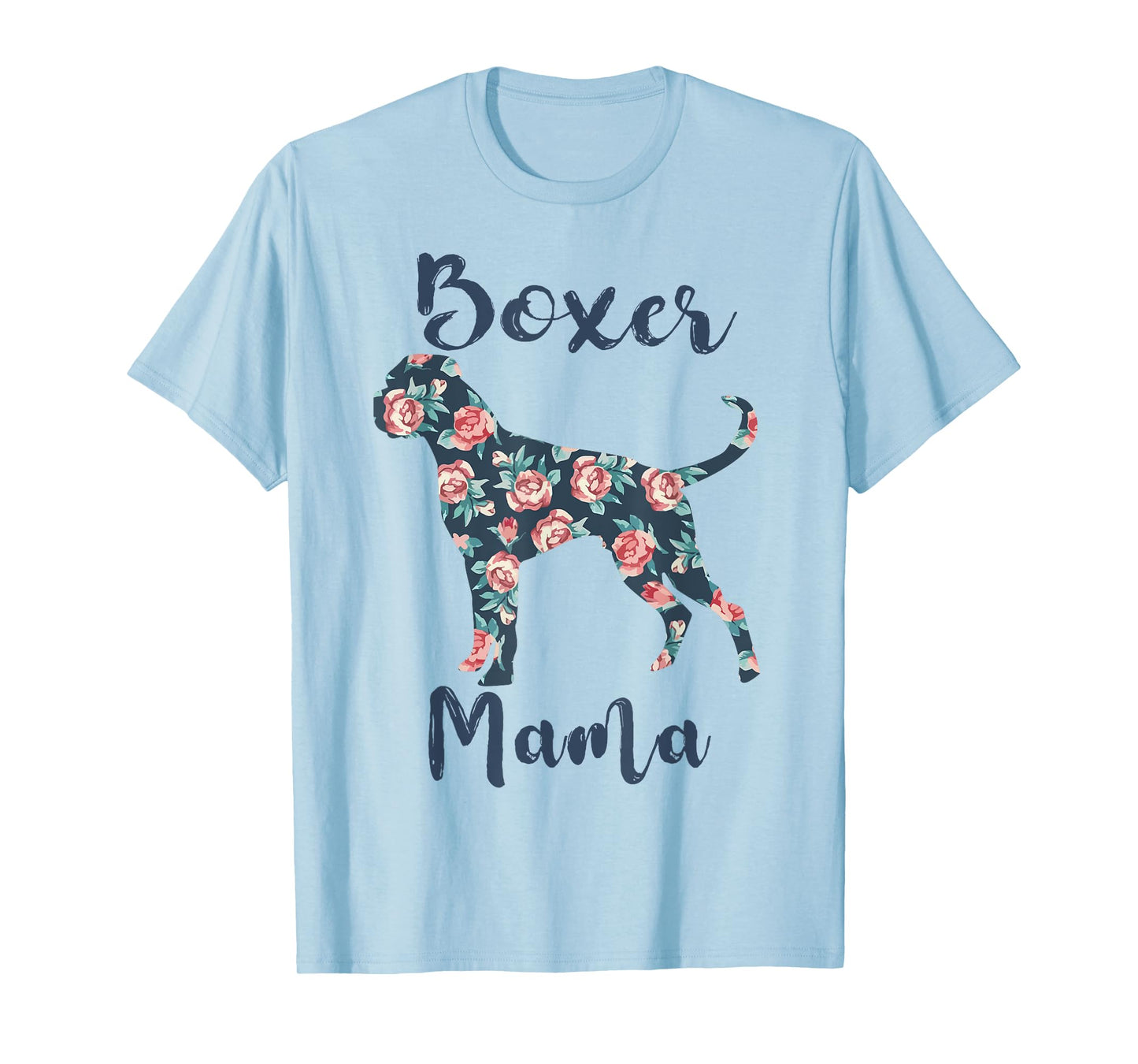 Boxer Mama Shirt Women Dog Mom Funny Mother Day Lover Gift T-Shirt