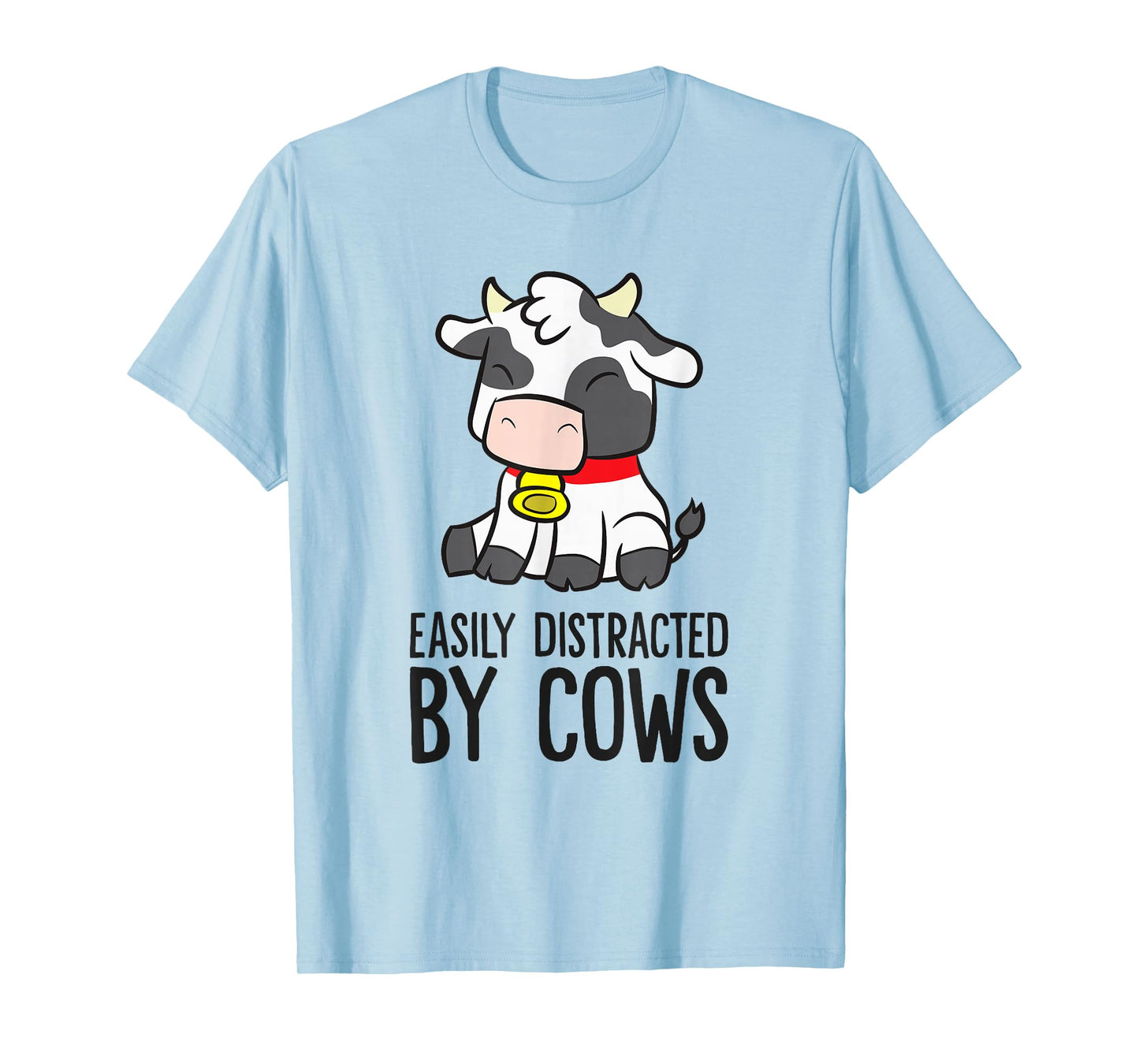 Cow Lover Easily Distracted By Cows T-Shirt
