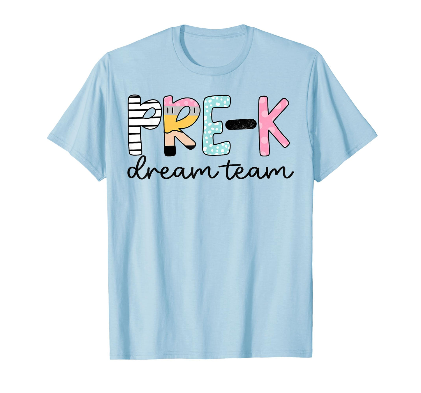 Pre-K Dream Team Preschool Teacher First Day of School Kids T-Shirt
