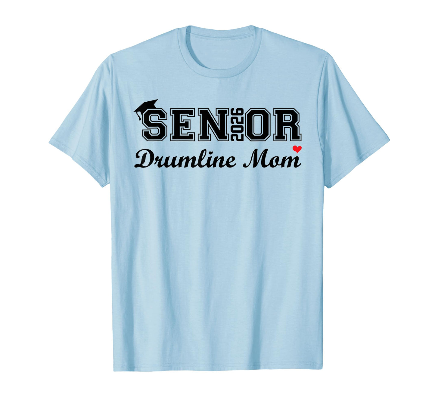 Senior Drumline Mom 2026 Marching Band Graduation Class 2026 T-Shirt