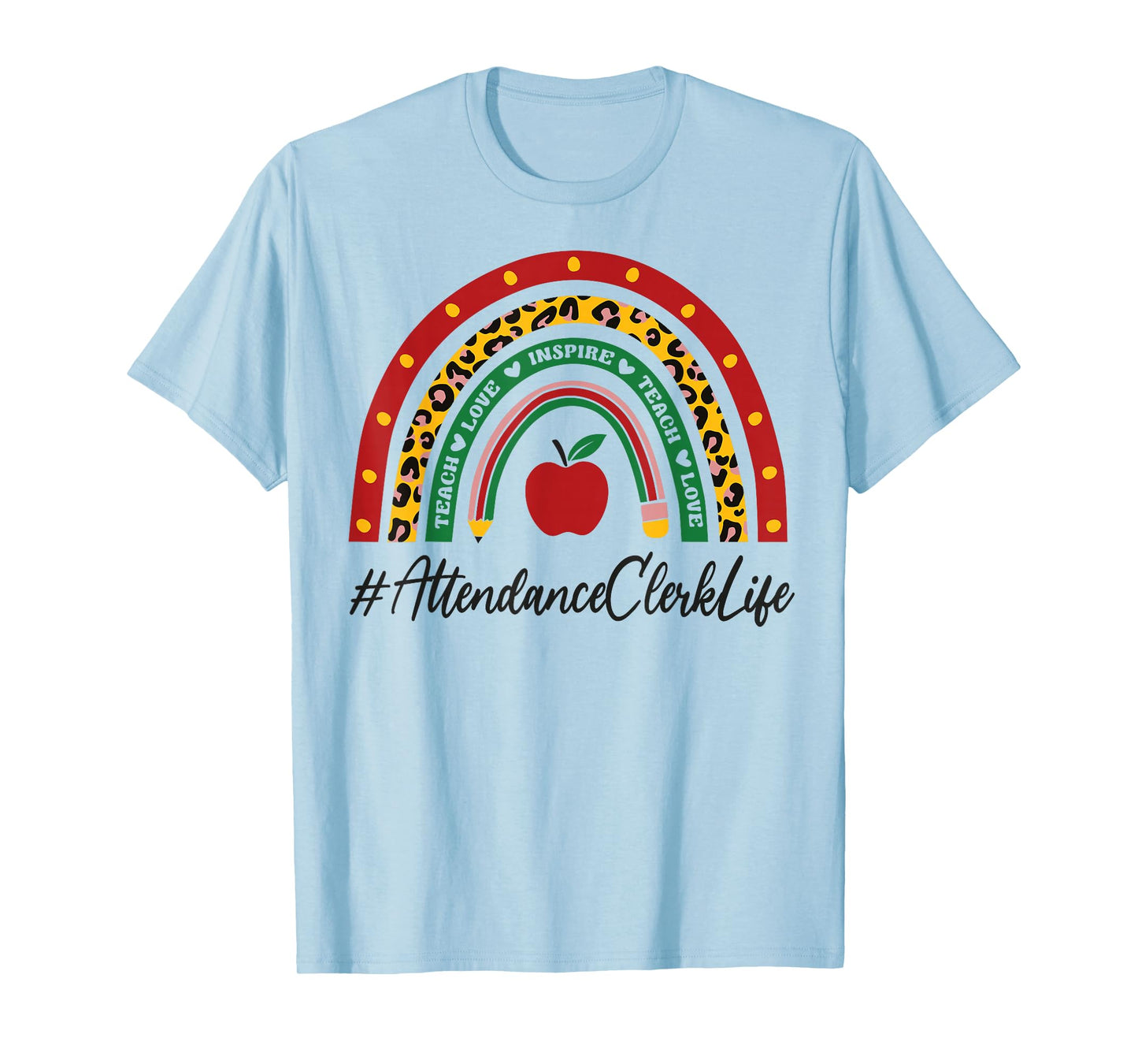 Attendance Clerk Rainbow Appreciation Day Back To School T-Shirt