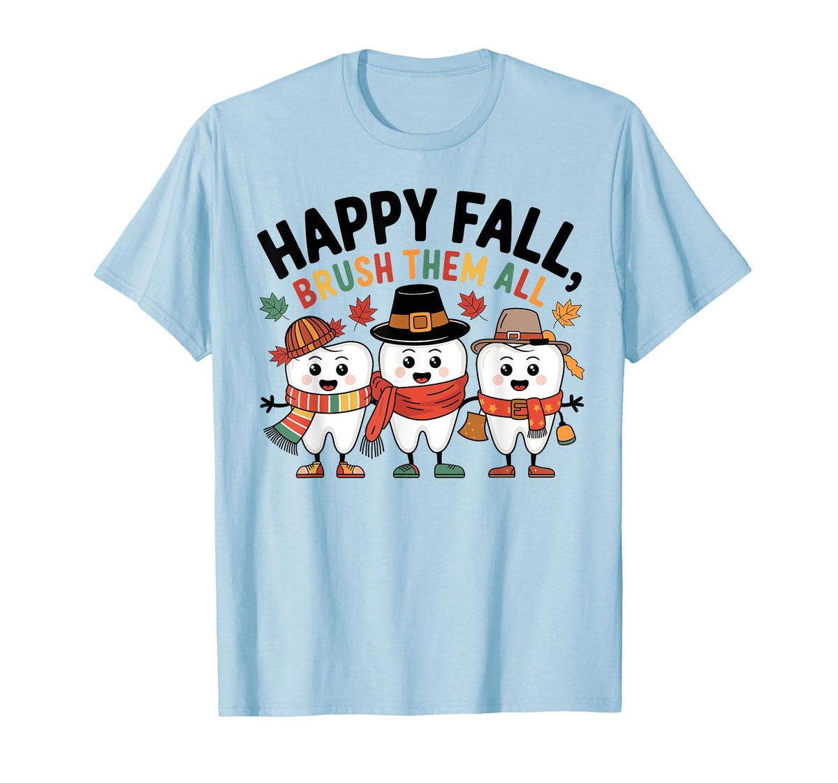 Happy Fall Brush Them All Thanksgiving Dental T-Shirt