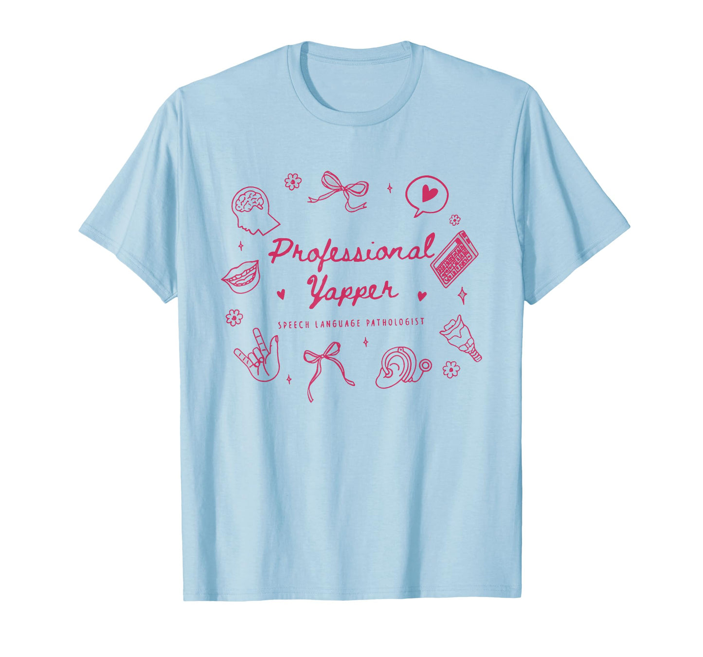 Professional Yapper Funny Speech Language Pathologist SLP T-Shirt