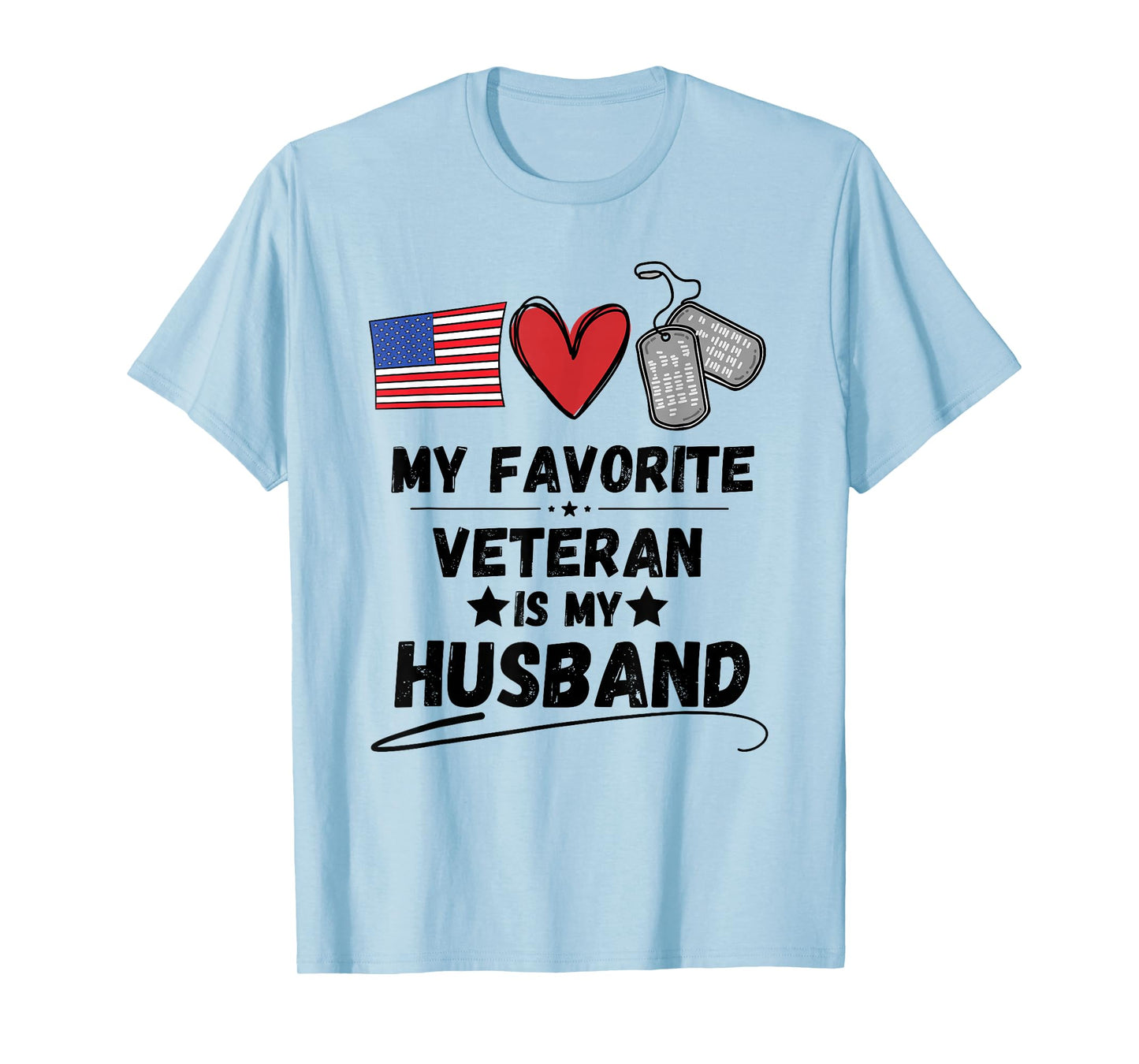 Funny Spouse Veterans Day My Favorite Veteran is My Husband T-Shirt