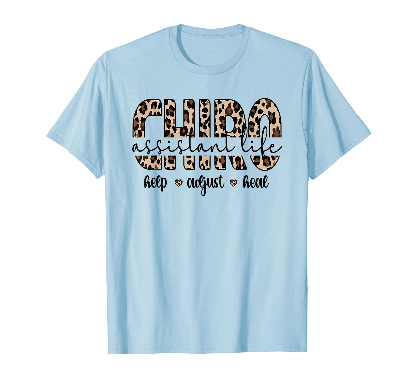Chiro Assistant Life Chiropractor Assistant T-Shirt