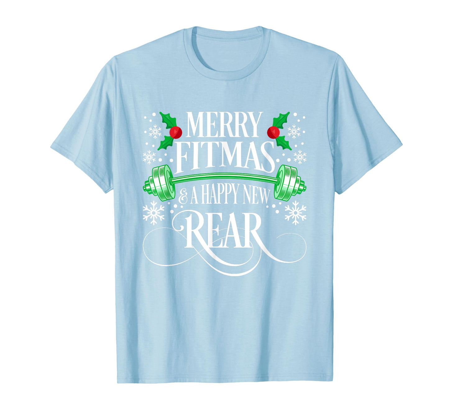 Merry Fitmas & A Happy New Rear Christmas Gym Workout Shirt