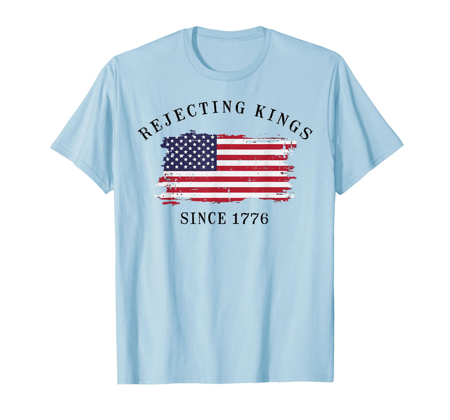Resist Rejecting Kings Since 1776 Protest Men Women Kids T-Shirt
