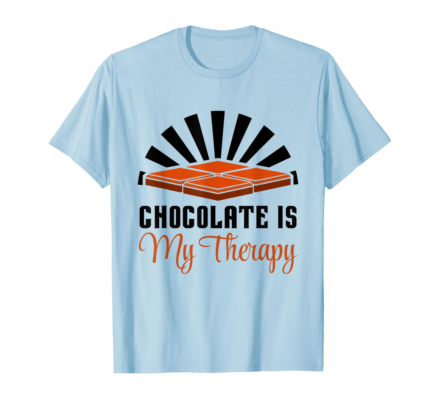 Chocolate as Therapy Funny Saying Chocolate Lover T-Shirt