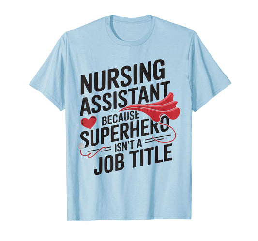 CNA Certified Nursing Assistant Medical Hospital T-Shirt