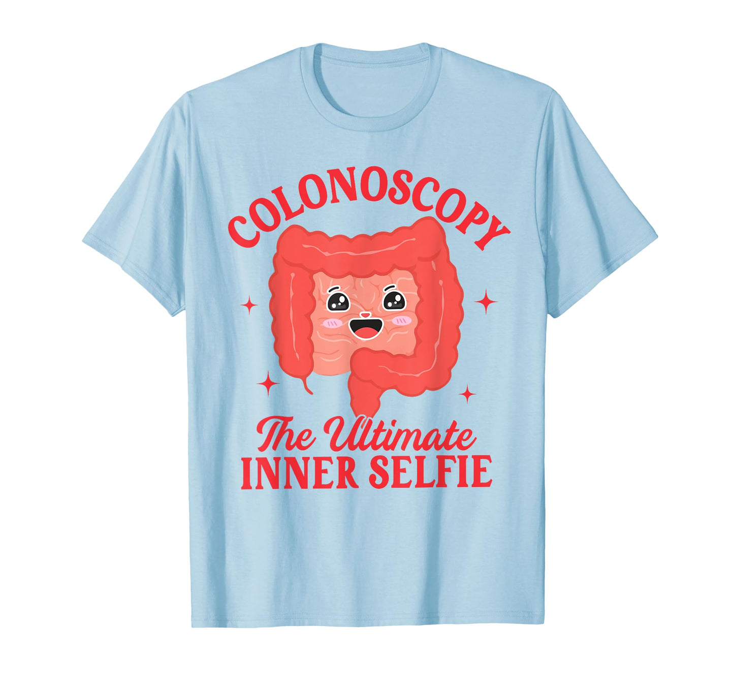 Colonoscopy Endoscopy Gastro The Ultimate Inner Selfie T-Shirt