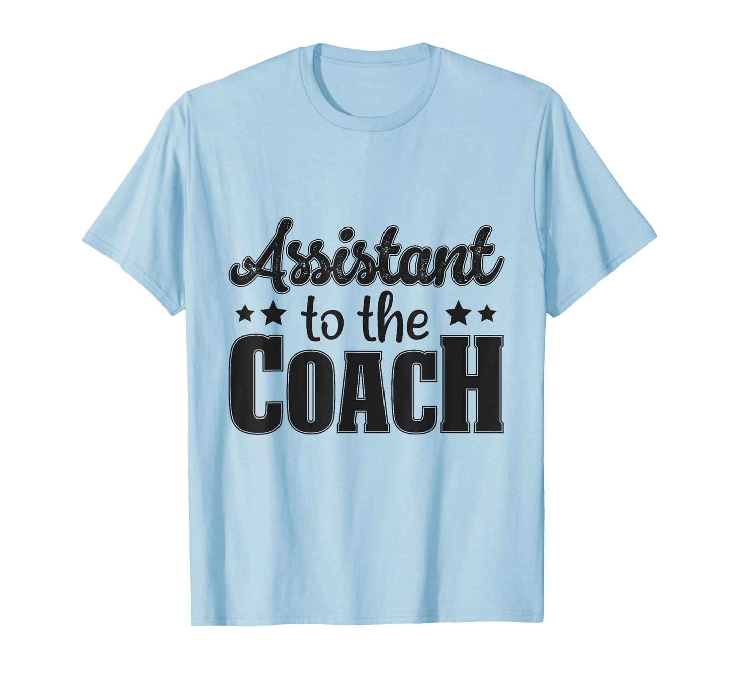 Assistant To The Coach T-Shirt