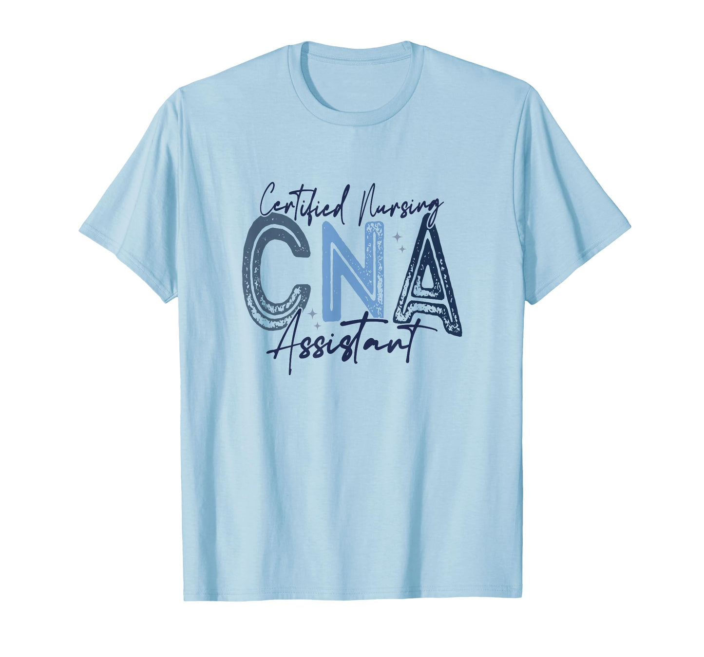 Certified Nurse Assistant Certified Nursing Assistant CNA T-Shirt