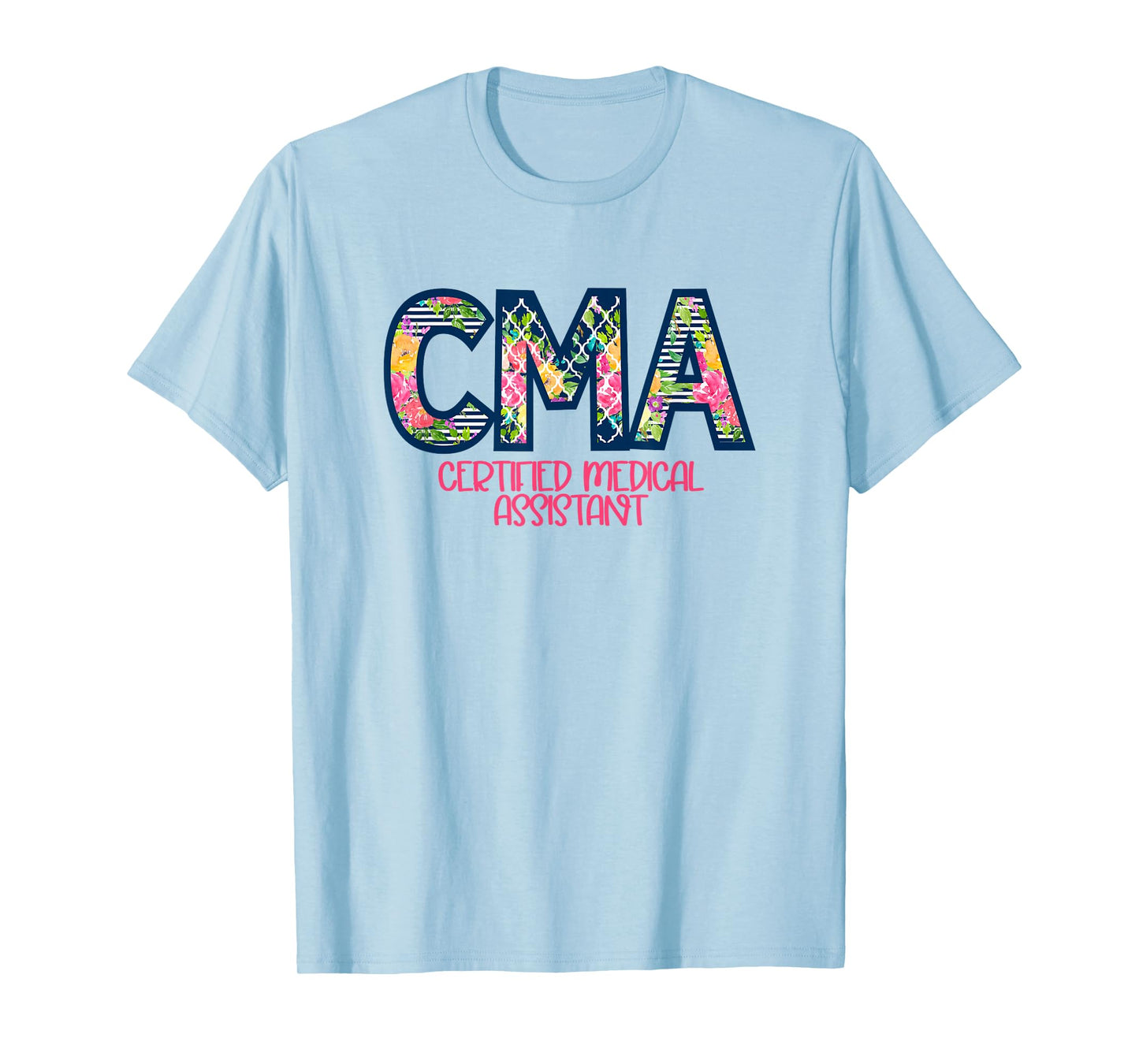 CMA Certified Medical Assistant Cute Nurse Gift T-Shirt