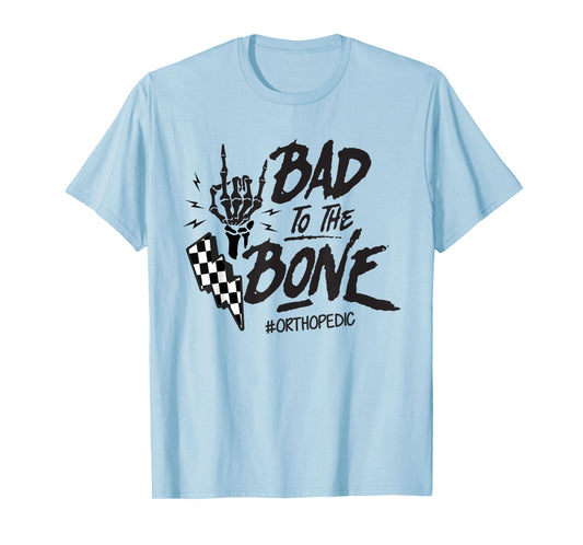 Bad To The Bone Retro Skeleton Orthopedic Surgeon RN Squad T-Shirt