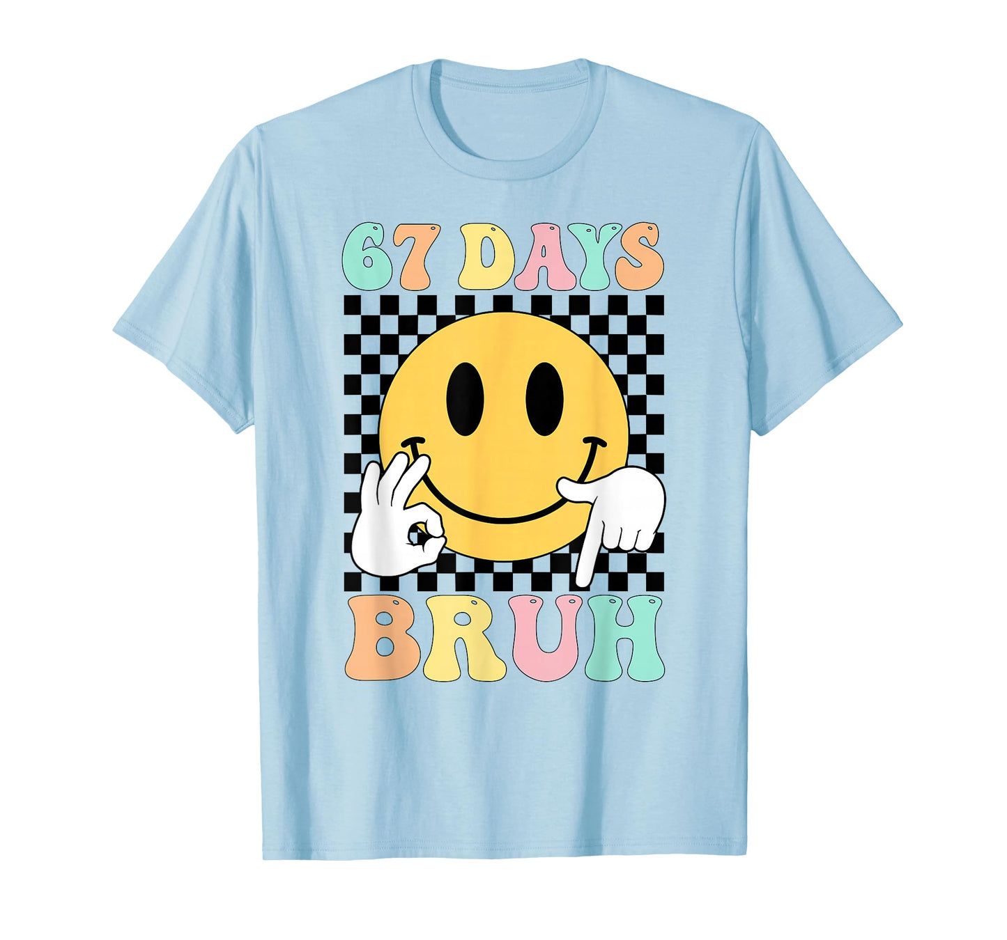 67 Days Bruh Boys Kids Funny Six Seven 6 7 Meme 100th Day T-Shirt