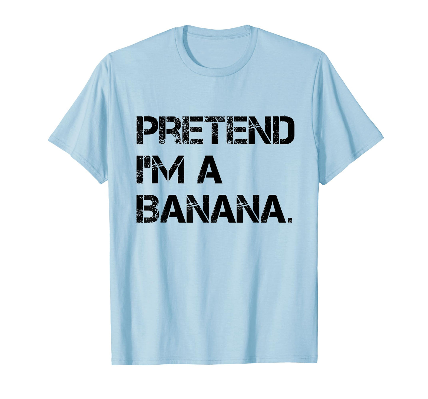 Pretend I'm A Banana Lazy Halloween Party Banana Costume T-Shirt