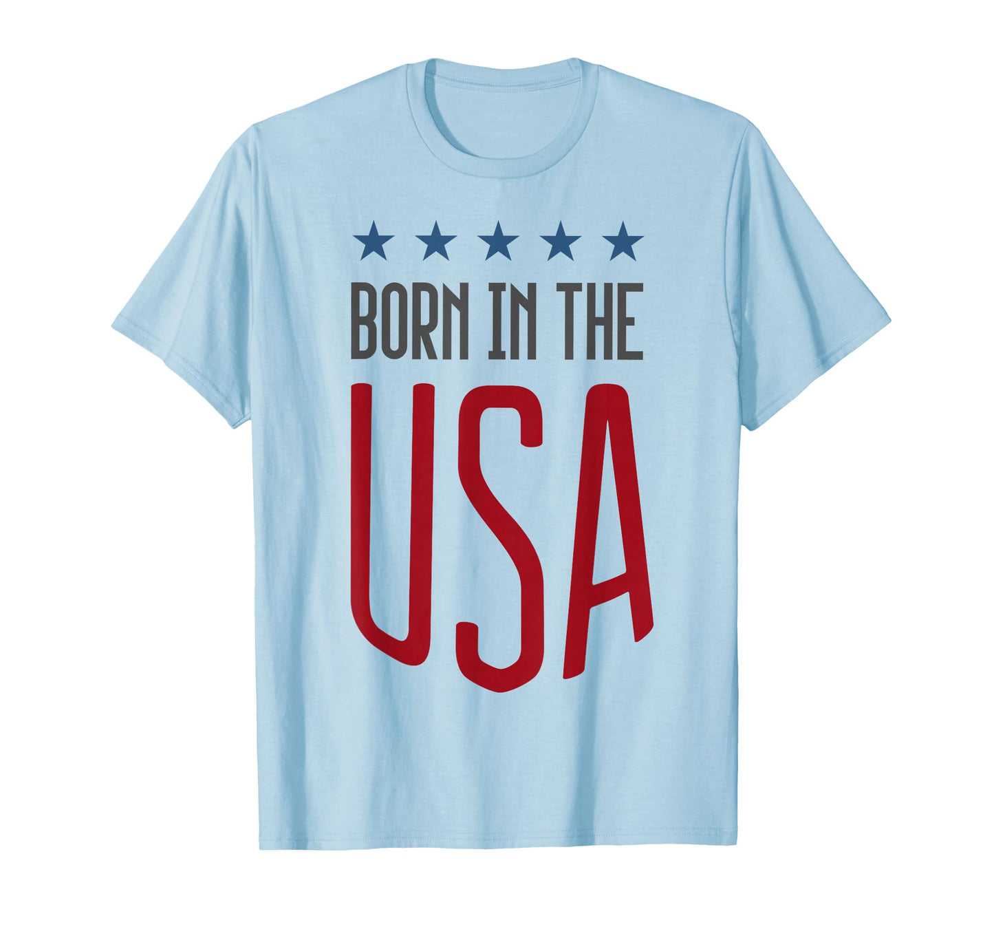 Born in The USA T-Shirt Patriotic Tee T-Shirt Small
