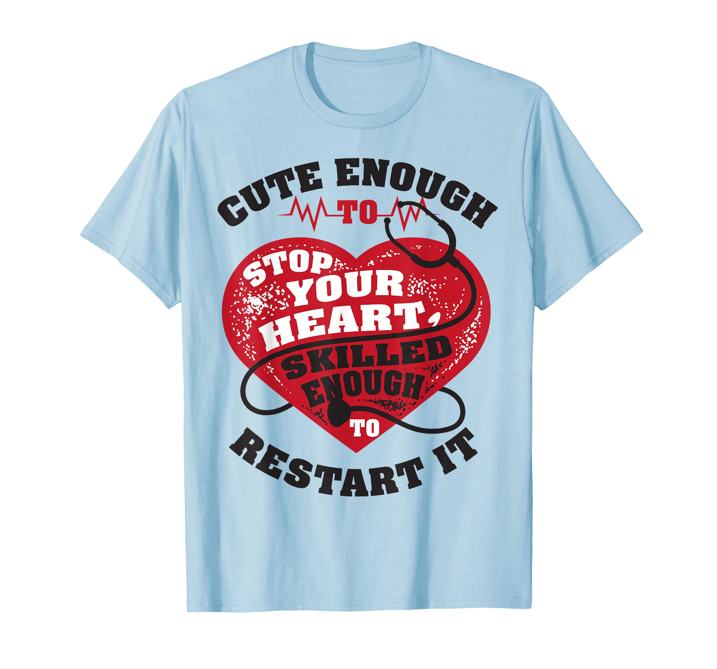 Cute Enough To Stop Your Heart, Skilled Enough to Restart It